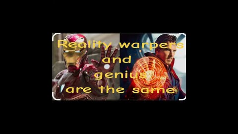reality warpers and genius are the same