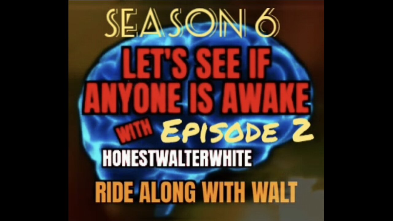 RIDE ALONG WITH WALT - LET'S SEE IF ANYONE IS AWARE, Season 6 Episode 2 with HonestWalterWhite