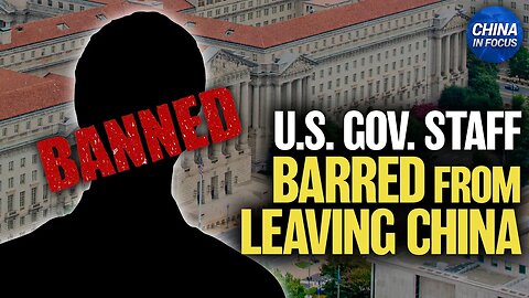 State Department: China Blocks US Patent Office Employee From Leaving
