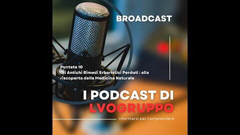 📹 Puntata 10. Antichi Rimedi Erboristici Perduti : alla riscoperta della Medicina Naturale