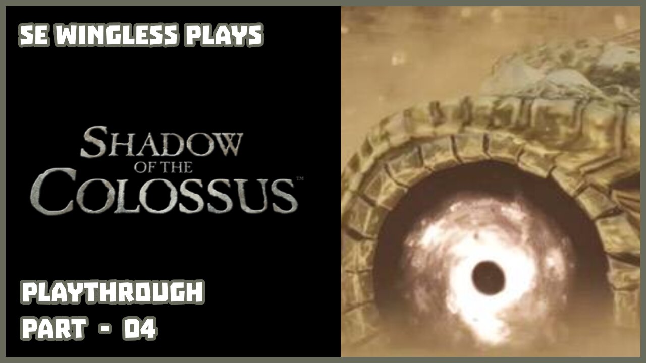 Shadow of the Colossus (PS3) Part - 04