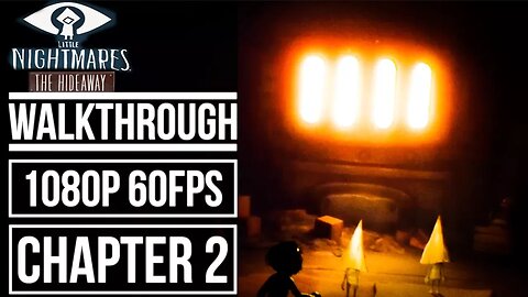 LITTLE NIGHTMARES The Hideway DLC Secrets Of The Maw Walkthrough No Commentary 1080p 60fps