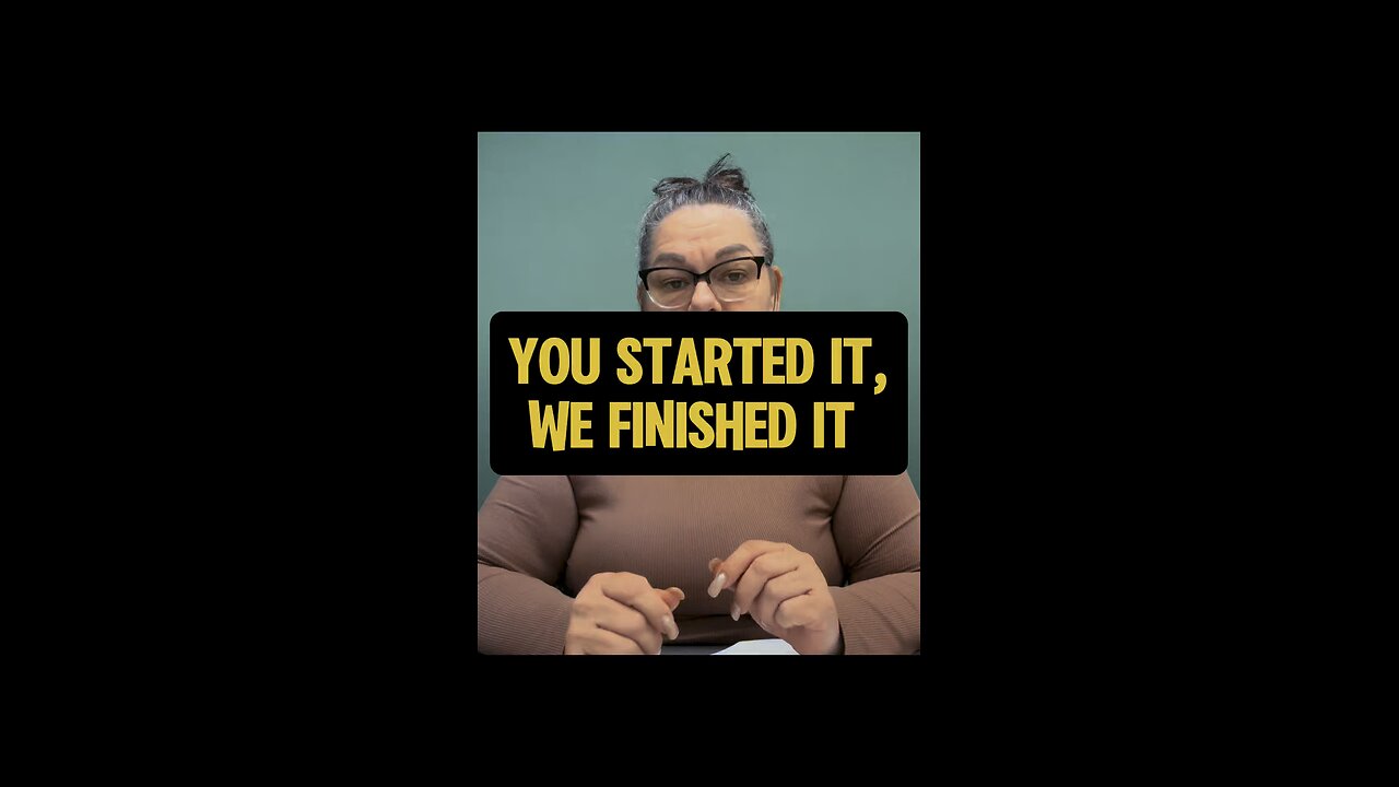 You Started It, We Finished It. ✅