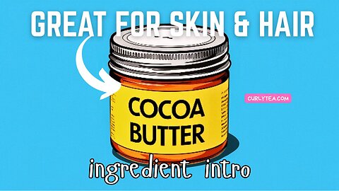 Ingredient: Cocoa butter - A great emollient to help lock in moisture