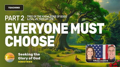 TWO TREES PT. 2 - Life vs. Knowledge (EVERYONE MUST CHOOSE) - Tiffany Root & Kirk VandeGuchte