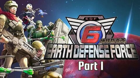 Earth Defense Force 6 -This is Our Land with ⁨@crystallineflowers⁩ and @camn_soga