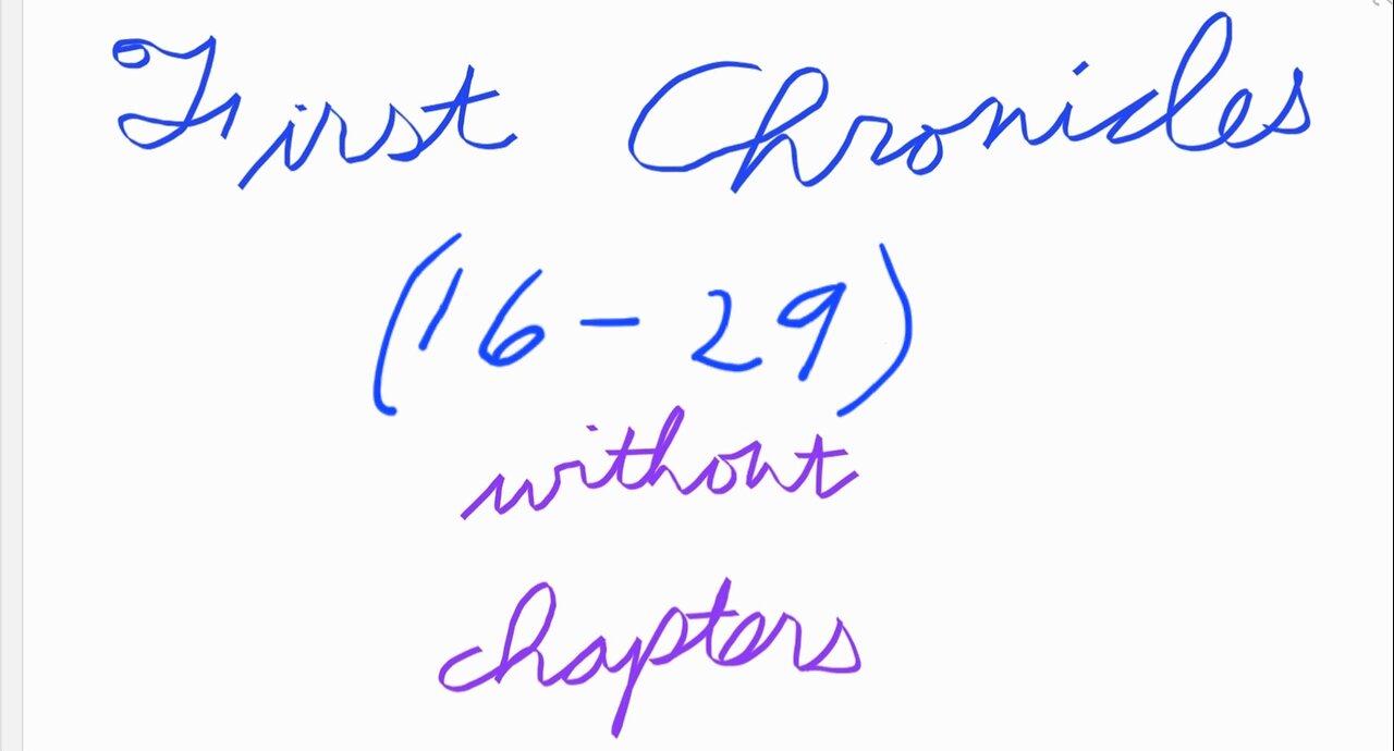 First Chronicles (16 through 29) Without Chapters