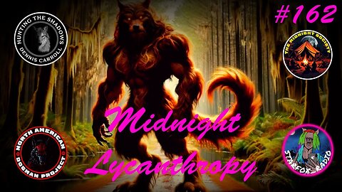 Dogmen & The Werewolf Army! FT Dennis Carroll