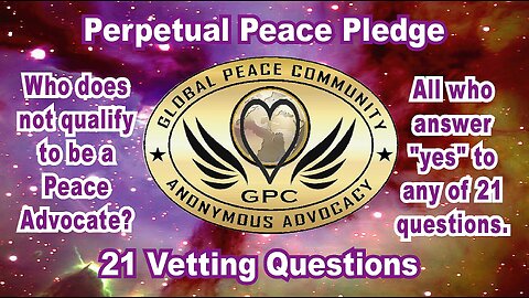 Perpetual Peace Pledge & 21 Vetting Questions