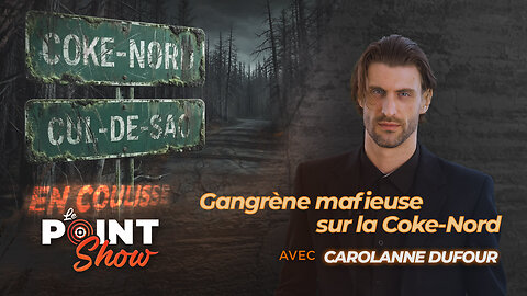 Gangrène mafieuse sur la Coke-Nord | Le Point Show sur malibertv.tv