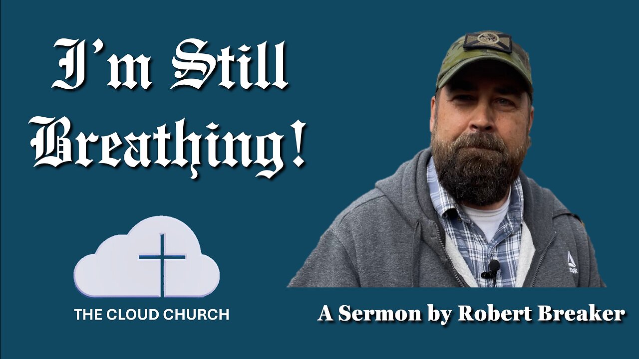 I'm Still Breathing!