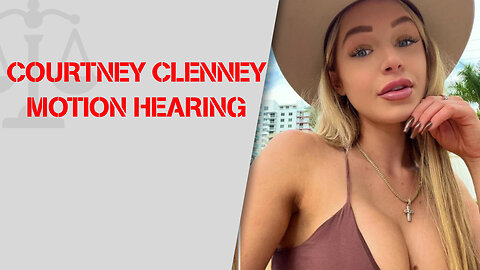 Motion hearing for Alleged Stabber Courtney Clenney