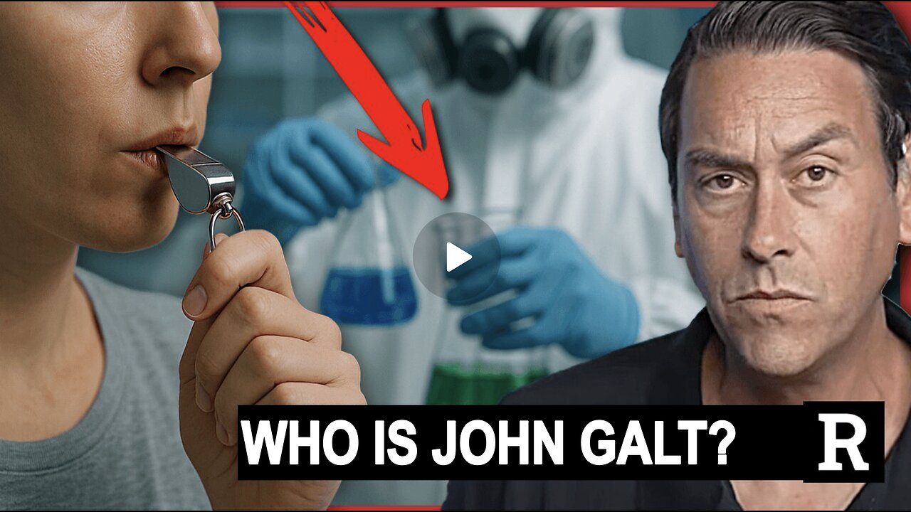 REDACTED W/ We Were LIED To About the Covid Lab Leak — Here’s the Proof. WHO IS John Galt?