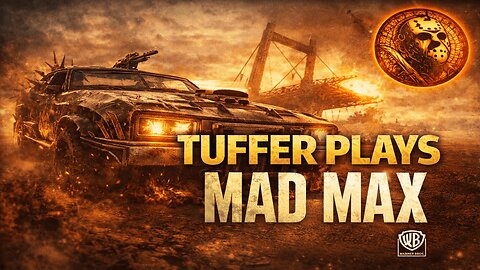🔞 "I am the one that runs from both the living and the dead... " tuffer plays Mad Max