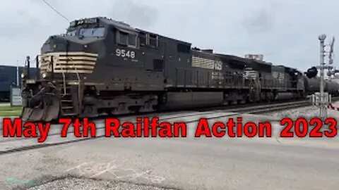May 7th Railfan Action 2023