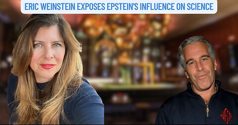 "Eric Weinstein Exposes Epstein's Influence on Science" (SHORT)