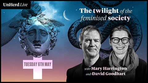 UnHerd Club Live: The twilight of the feminised society