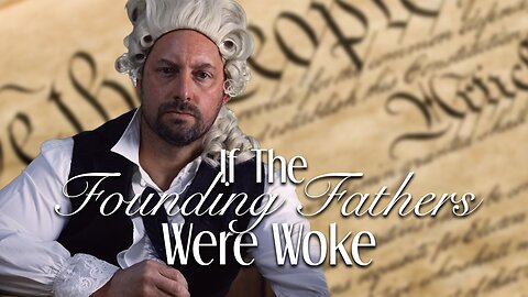 If The Founding Fathers Were Woke