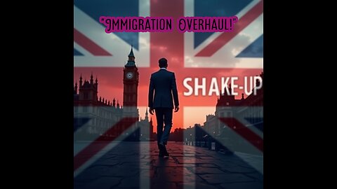 Starmer's Immigration Crackdown: The Plan That Could Reshape Britain- For Better or Worse?"