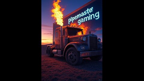 Pipermaster Gaming and Stuff LIVE ON RUMBLE!!!!!!!!!!!!!!