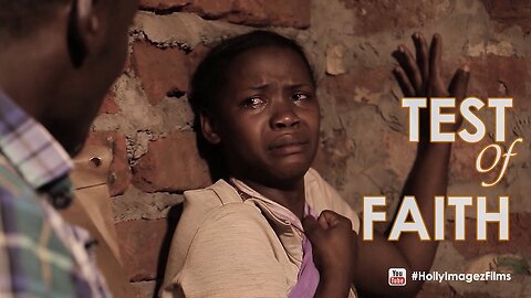 TEST OF FAITH FULL UGANDAN FULL MOVIE
