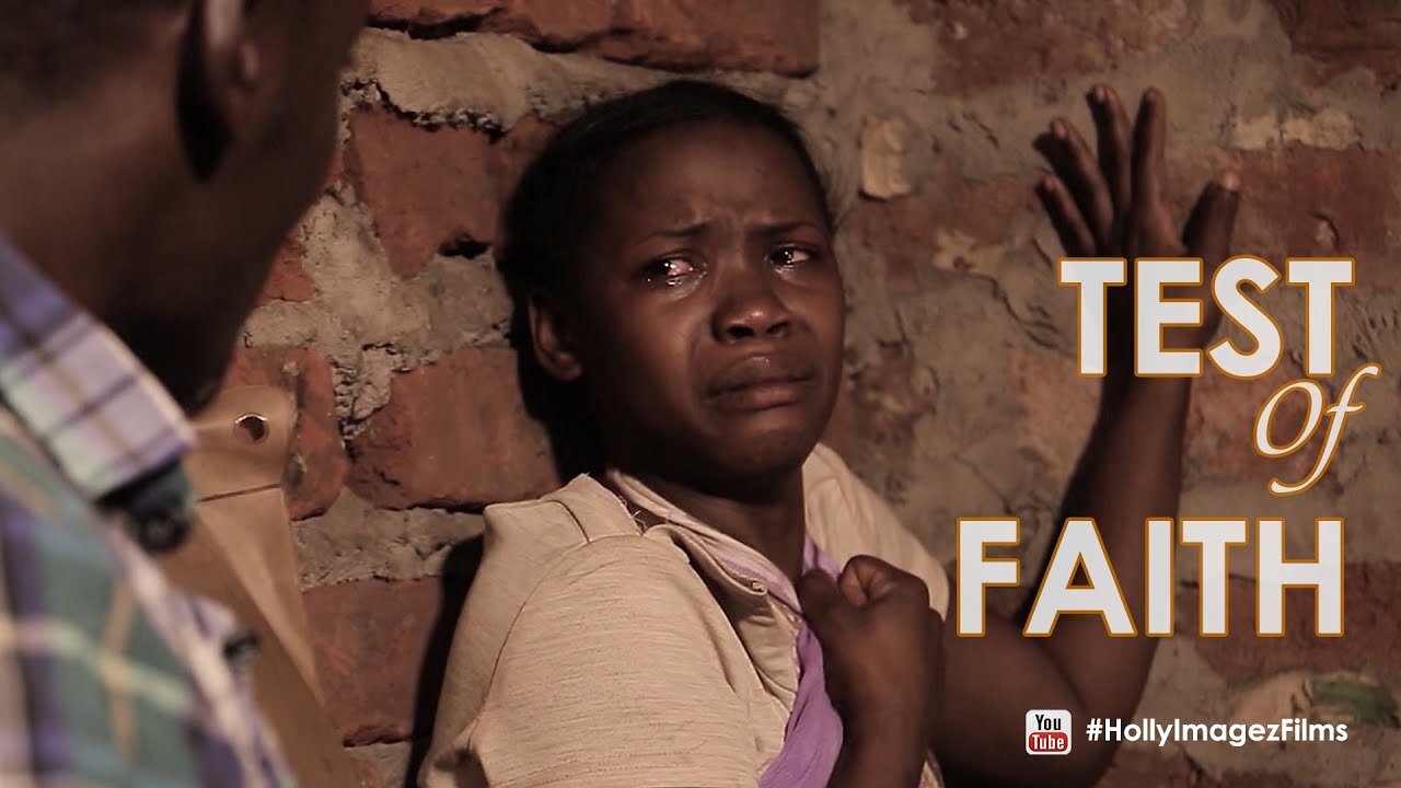 TEST OF FAITH FULL UGANDAN FULL MOVIE