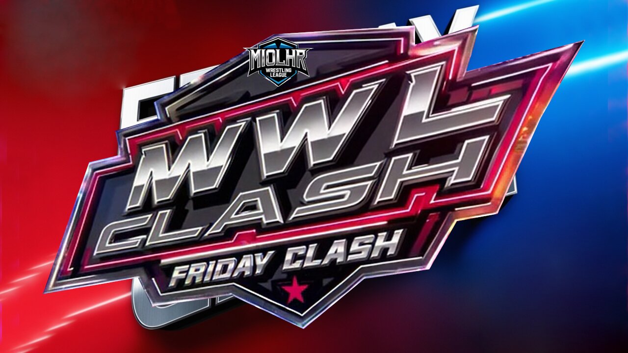 MWL Friday Night Clash Rumbles #168
