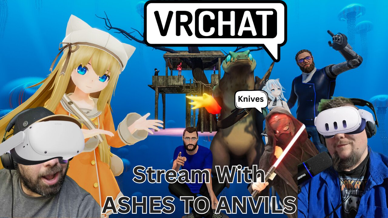 Playing VR Chat with ASHES TO ANVILS!! Here We Go Again!!