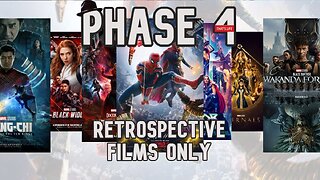 Causal's Off The Dome Phase 4 Retrospective [Films only]