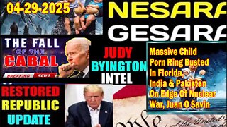 Judy Byington. Restored Republic via a GCR ~ Situation Update Apr 29 ~ India & Pakistan On Edge Of Nuclear War. Juan O Savin. Benjamin Fulford