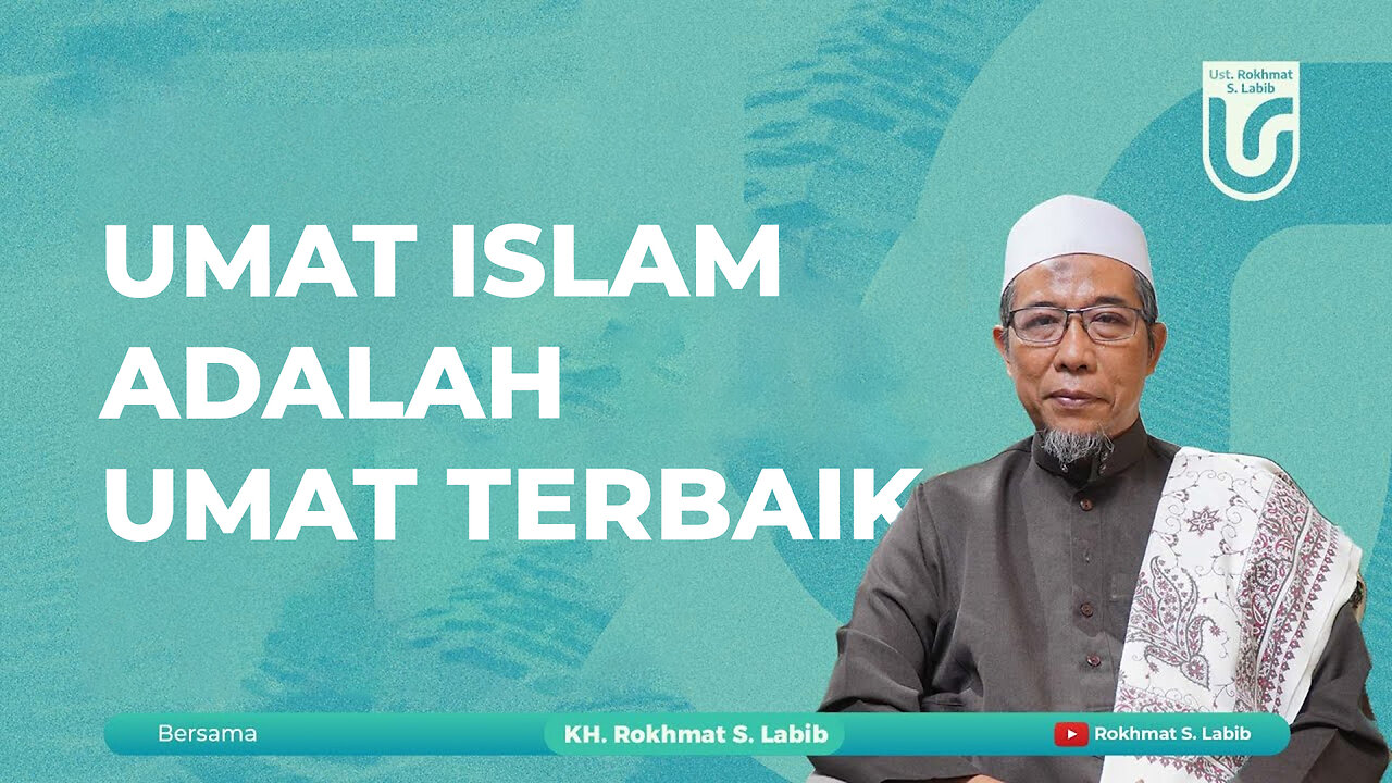 UMAT ISLAM ADALAH UMAT TERBAIK