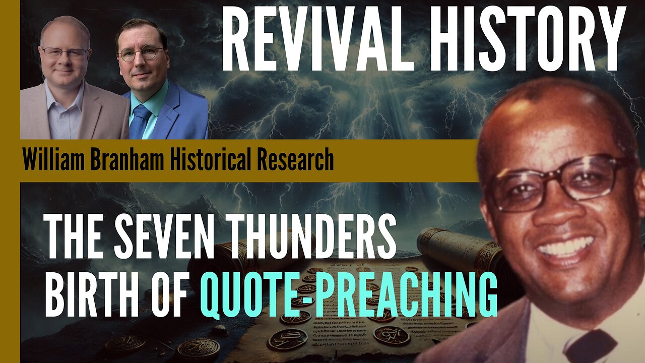 The Seven Thunders: Secret Origins of Quote Preaching - Revival History - Charles Paisley - Ep 311