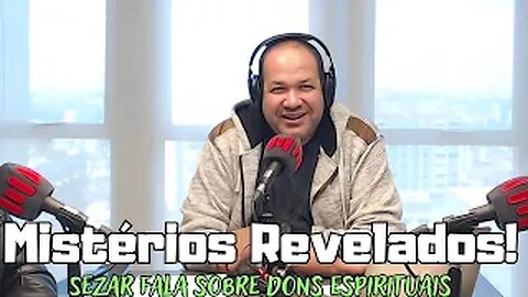 Sezar Cavalcante Enfrenta Polêmica Os Dons São Verdadeiros