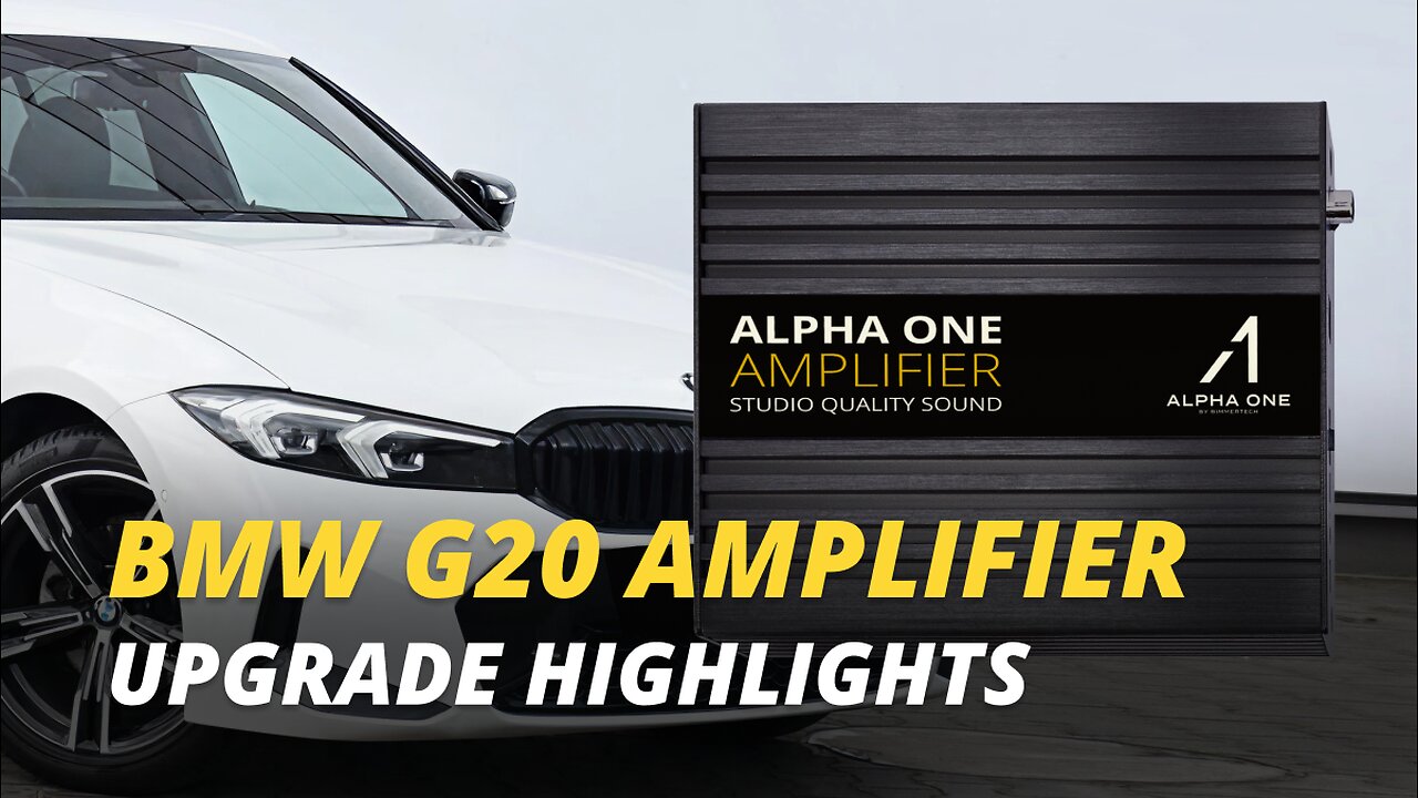 BMW 3 Series (G20) Alpha One Amplifier Upgrade for MGU Harman Kardon – Product Highlights