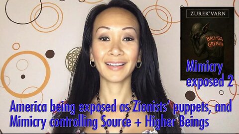 America being exposed - Zionists’ puppets, and Mimicry controlling Source + Higher Beings