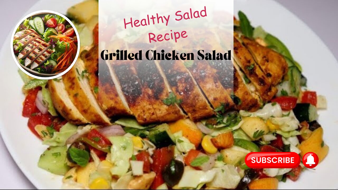 Grilled Chicken Salad, Healthy Salad Recipe (weight loss Recipe)