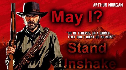 Red Dead Redemption 2 - May I Stand Unshaken