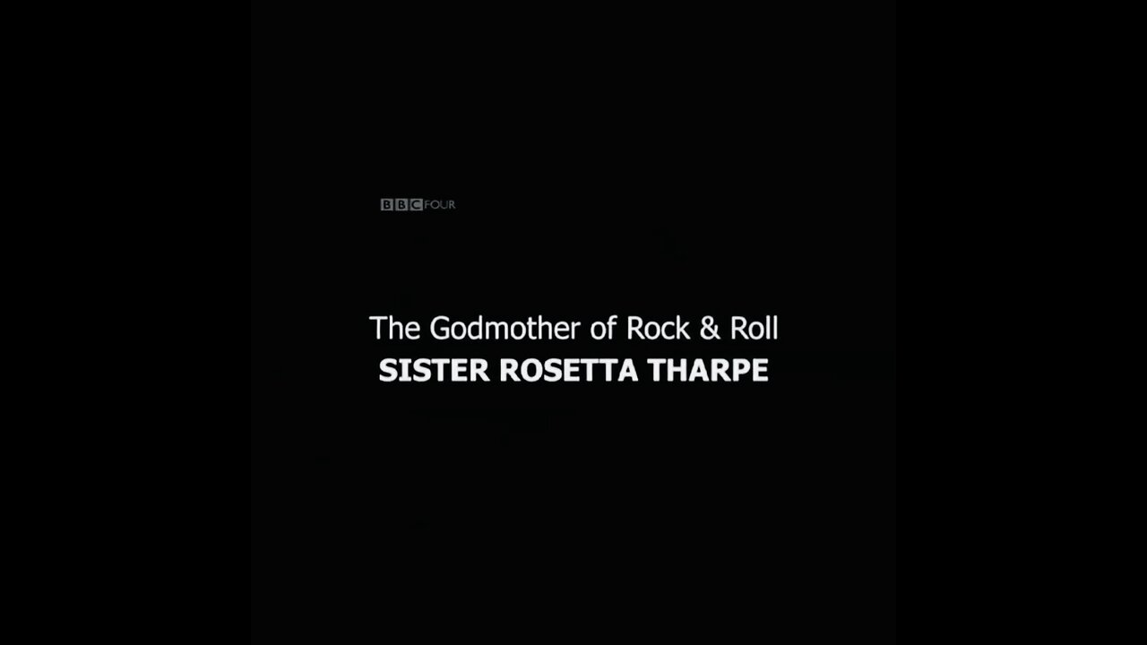 The Godmother of Rock & Roll SISTER ROSETTA THARPE