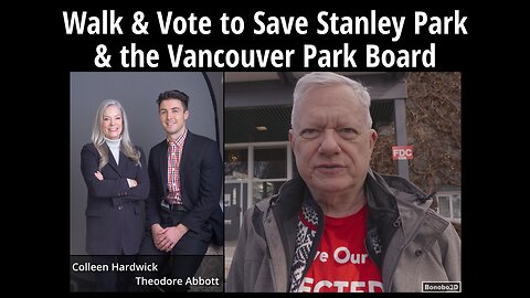 Walk & Vote to Save Stanley Park and the Park Board