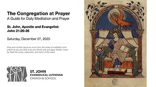 St. John, Apostle and Evangelist: John 21:20-26