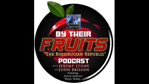 By Their Fruits - "The Rosicrucian Republic"