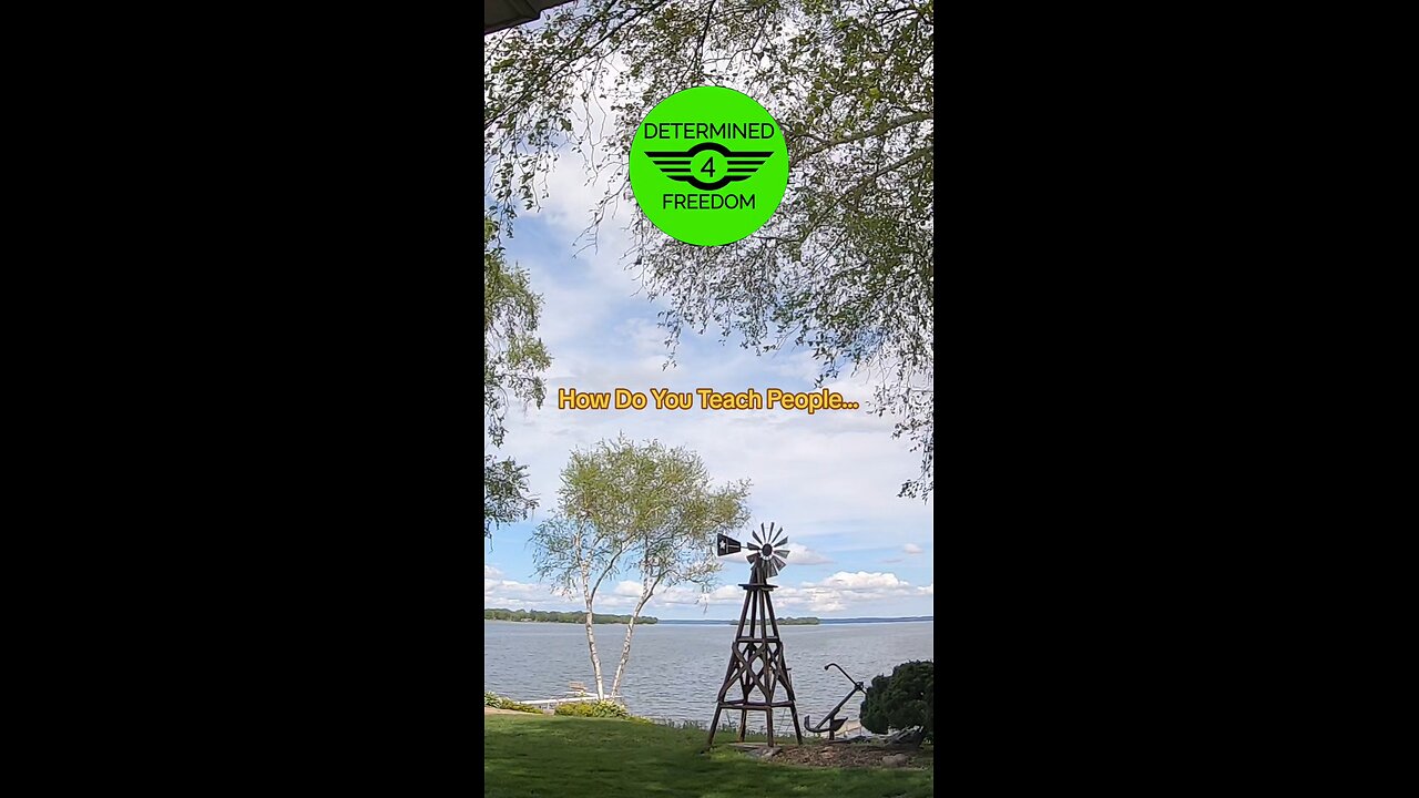 How Do You Teach People...