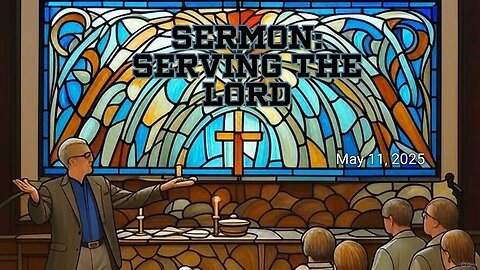 Sermon: Serving the Lord