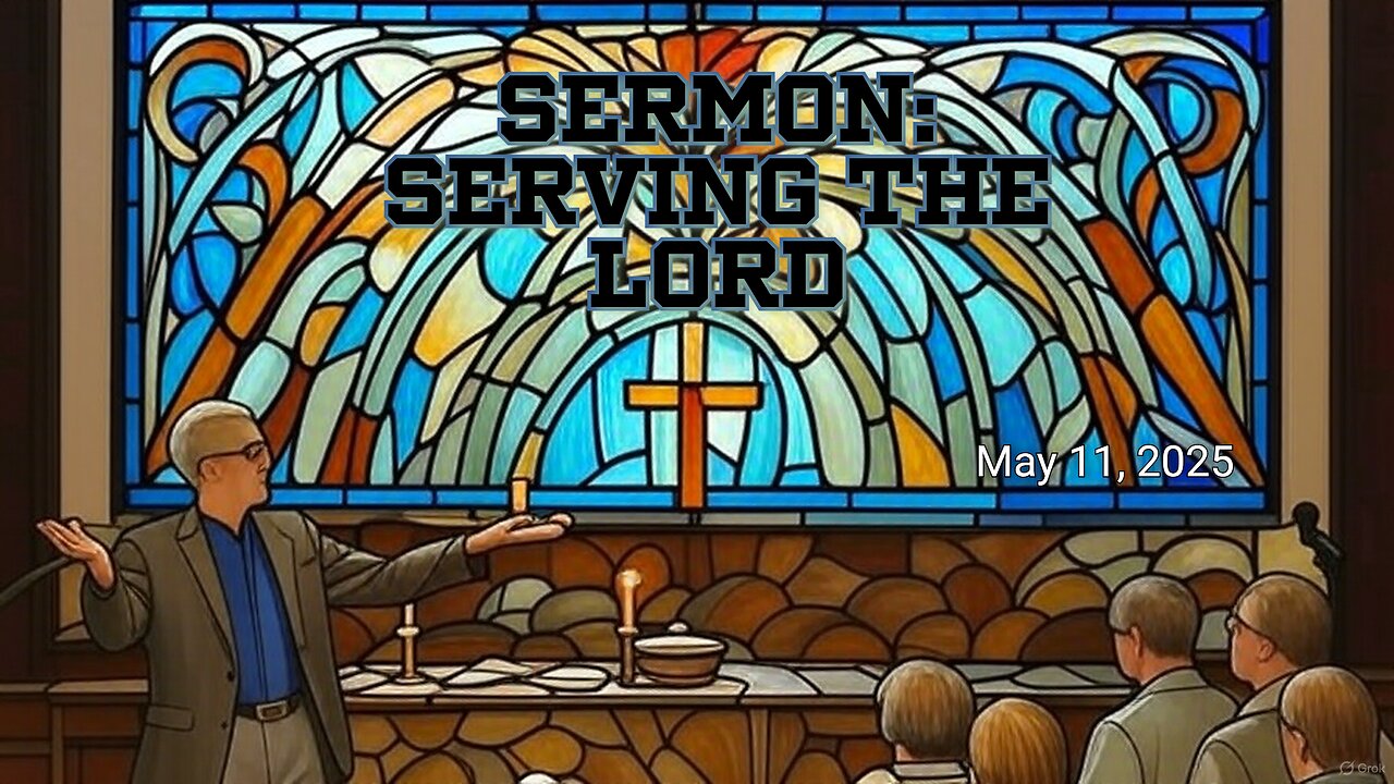 Sermon: Serving the Lord