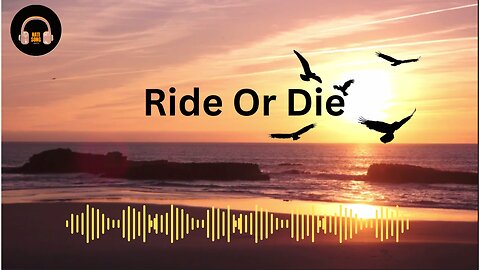 offical song Ride or die for willsmeth