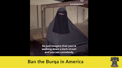 Ban the Burqa in America