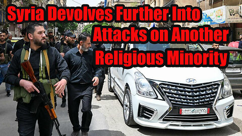 Syria Devolves Further As Jolani's Army Attacks Another Religious Minority