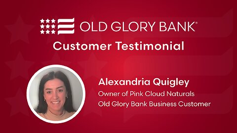 Why Pink Cloud Naturals founder switched to Old Glory Bank
