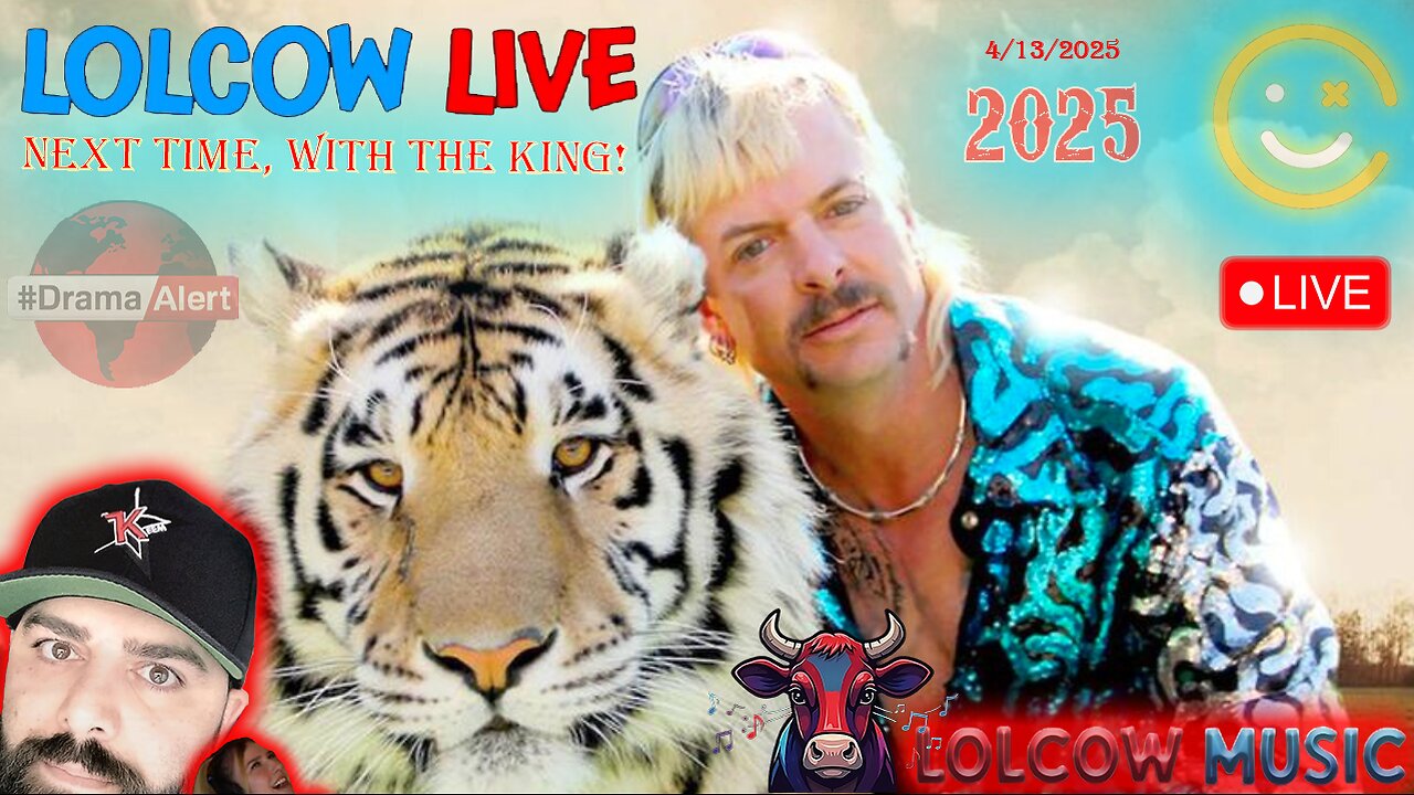 LOLCOW UNIVERSE! TIGER KING!🔥NEW Music 🐮 Lolcow Universe 🐮 KEEMS WORLD! 🔥4/13/2025