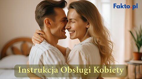 Sekret, który każdy mężczyzna musi znać — Instrukcja Obsługi Kobiety
